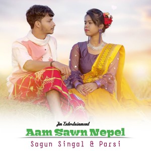 ดาวน์โหลดและฟังเพลง Aam Sawn Nepel (Santali) พร้อมเนื้อเพลงจาก Parsi