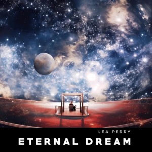 Lea Perry的专辑Eternal Dream