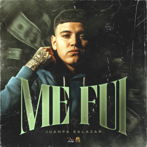 收听Juanpa Salazar的Me Fui歌词歌曲