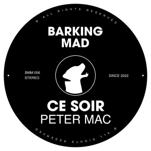 收聽Peter Mac的Ce Soir (Original Mix)歌詞歌曲