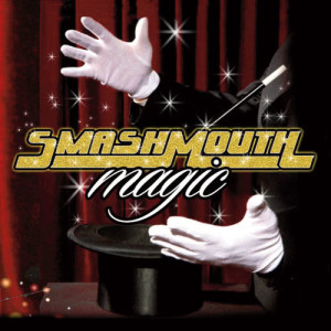 ดาวน์โหลดและฟังเพลง Magic พร้อมเนื้อเพลงจาก Smash Mouth