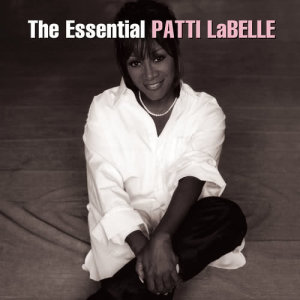 Patti Labelle的專輯The Essential Patti LaBelle