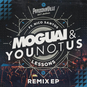 ดาวน์โหลดและฟังเพลง Lessons (Parookaville 2017 Anthem / FRDY Remix) พร้อมเนื้อเพลงจาก Moguai