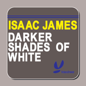 Isaac James的专辑Darker Shades Of White