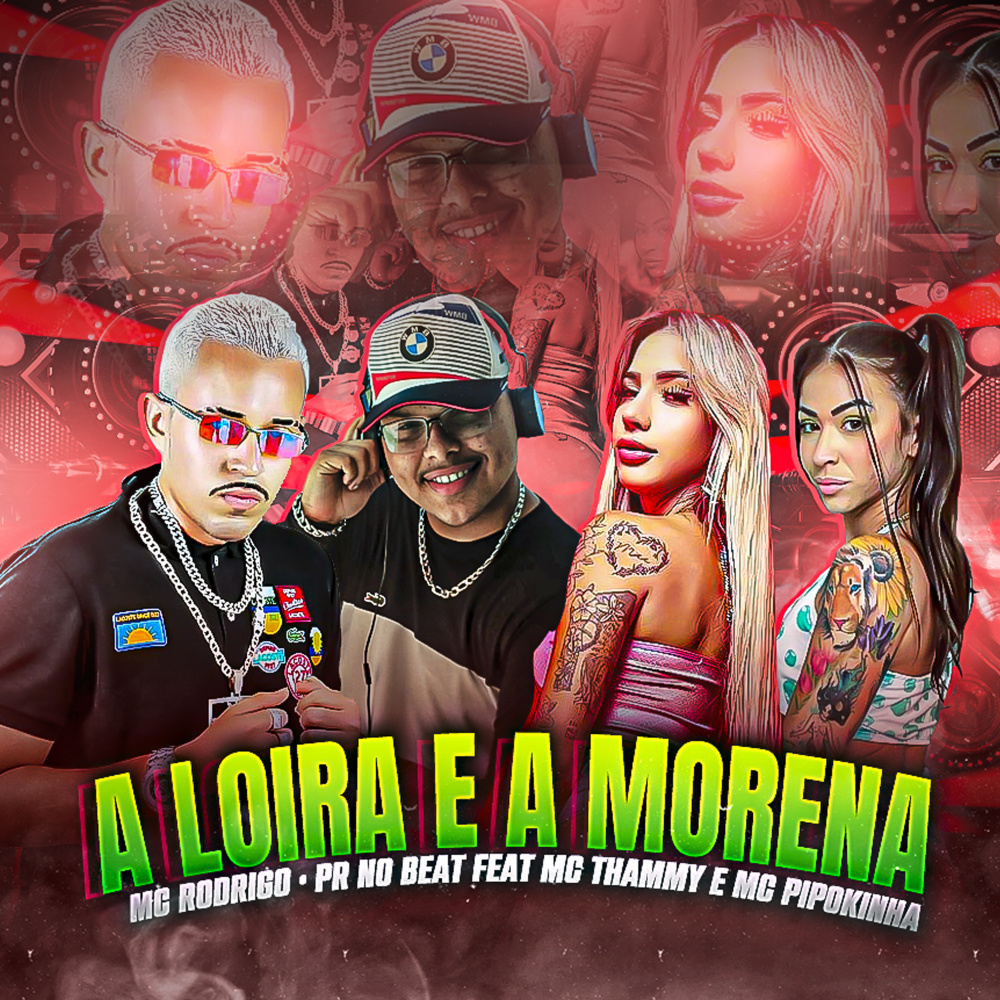 A Loira e a Morena