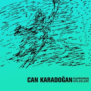 ดาวน์โหลดและฟังเพลง Can พร้อมเนื้อเพลงจาก Can Karadoğan