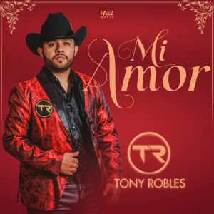 Album Mi Amor from Tony Robles