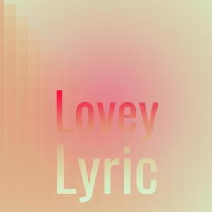 Album Lovey Lyric from 
