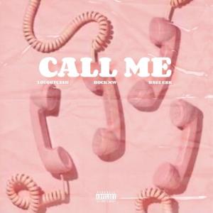 lougotcash的專輯Call Me (feat. Lougotcash & Bagz EBK) [Explicit]