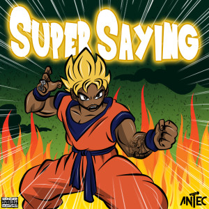 Album Super Saying (Explicit) from Antec