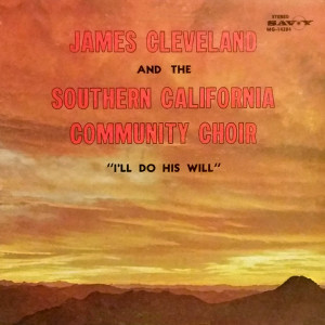 James Cleveland的專輯I'll Do His Will