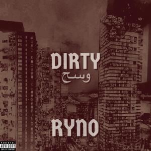 Ryno的專輯DIRTY (DJWHY CHOP) (feat. RYNO) (Explicit)