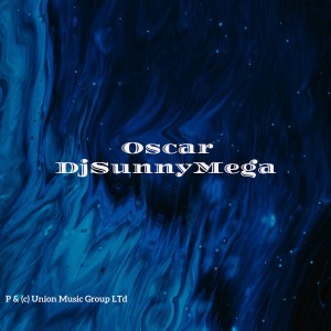 ดาวน์โหลดและฟังเพลง Oscar พร้อมเนื้อเพลงจาก DjSunnyMega