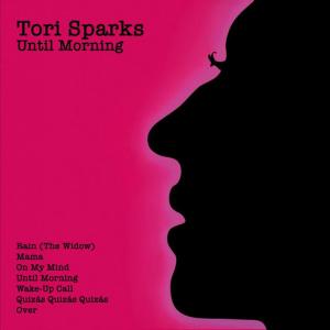 ดาวน์โหลดและฟังเพลง Until Morning พร้อมเนื้อเพลงจาก Tori Sparks