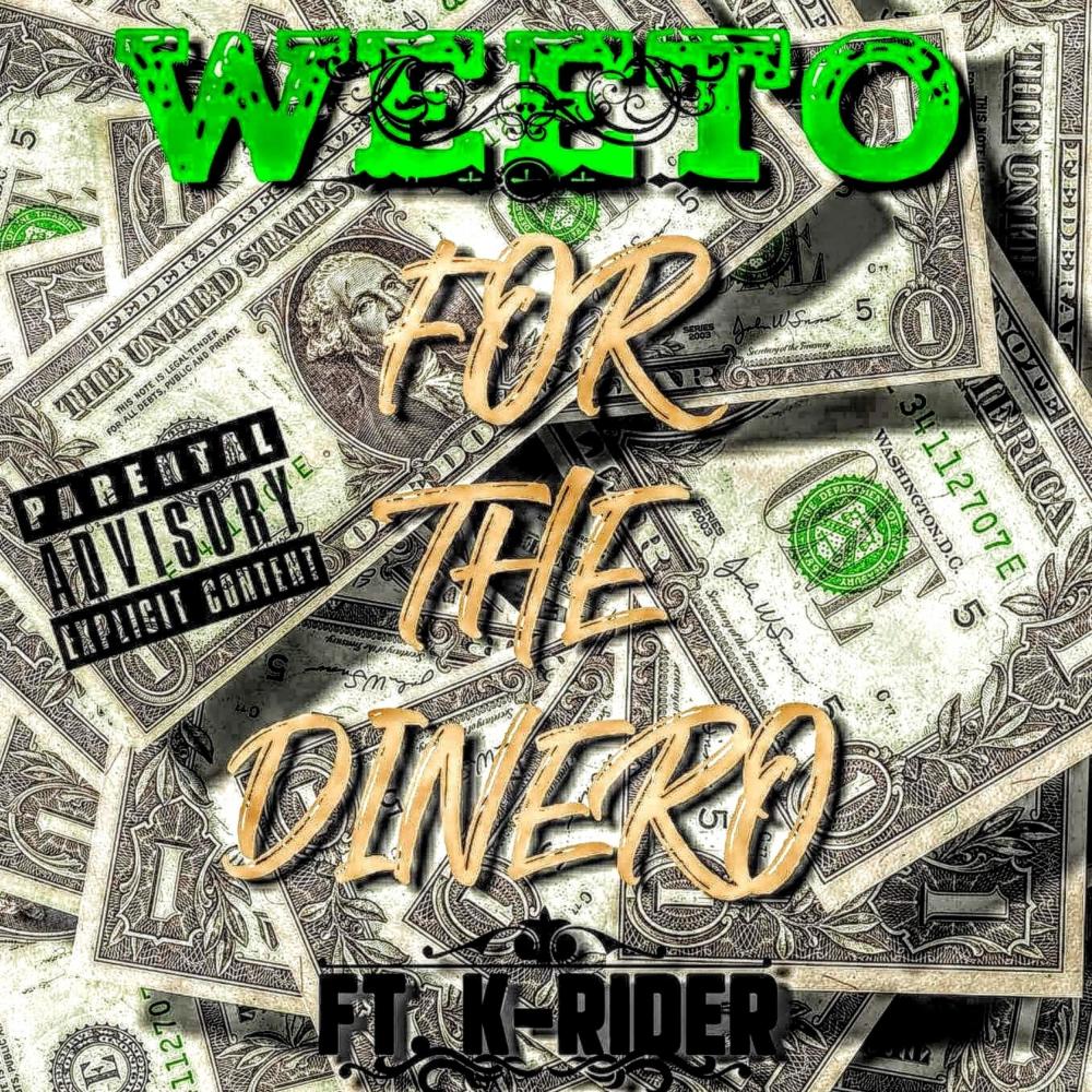 FOR THE DINERO (feat. K RIDER) (Explicit)