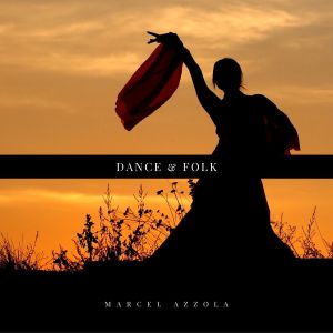 Marcel Azzola的專輯Dance & Folk