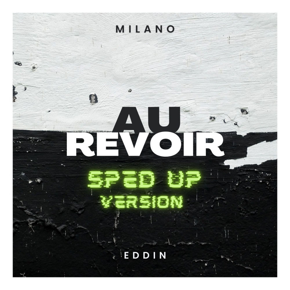 Au Revoir (Sped Up|Explicit)