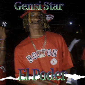 收聽Gensi Star的El Poder歌詞歌曲