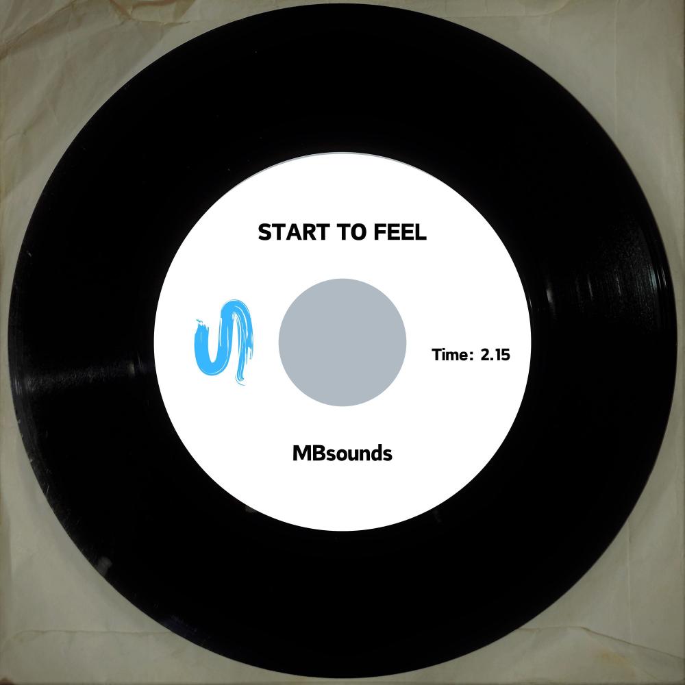 Start To Feel