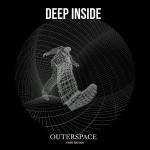 收聽Outerspace的DEEP INSIDE (feat. FABY BIGYAN)歌詞歌曲