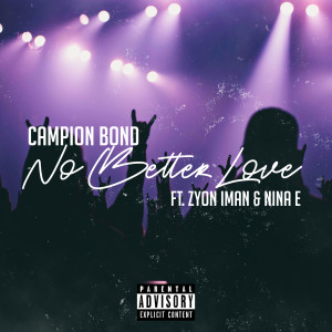 Album No Better Love oleh Campion Bond