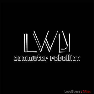 LWJ的專輯Commuter Rebellion