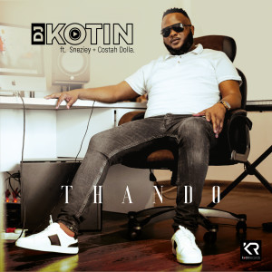 Listen to Thando song with lyrics from DJ Kotin