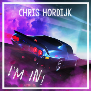 收听Chris Hordijk的I'm in!歌词歌曲