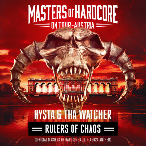 Album Rulers Of Chaos (Official Masters of Hardcore Austria 2024 Anthem) from Tha Watcher
