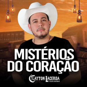 Listen to Mistérios do Coração song with lyrics from Clayton Lacerda