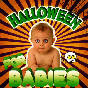 อัลบัม Halloween for Babies ศิลปิน Little Kids Biz