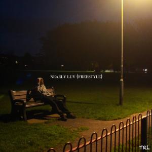收聽Terrell的nearly luv (freestyle) (Explicit)歌詞歌曲