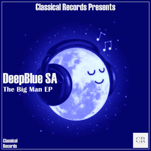 DeepBlue SA的專輯The Big Man