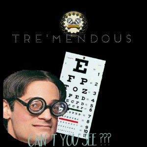 收聽Tre'mendous的Can't You See歌詞歌曲