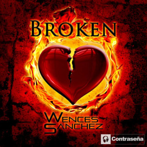 ดาวน์โหลดและฟังเพลง Broken พร้อมเนื้อเพลงจาก Wences Sanchez