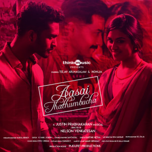 Listen to Aasai Thathumbucha song with lyrics from Justin Prabhakaran