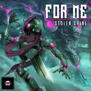ดาวน์โหลดและฟังเพลง For Me พร้อมเนื้อเพลงจาก Stolen Shine
