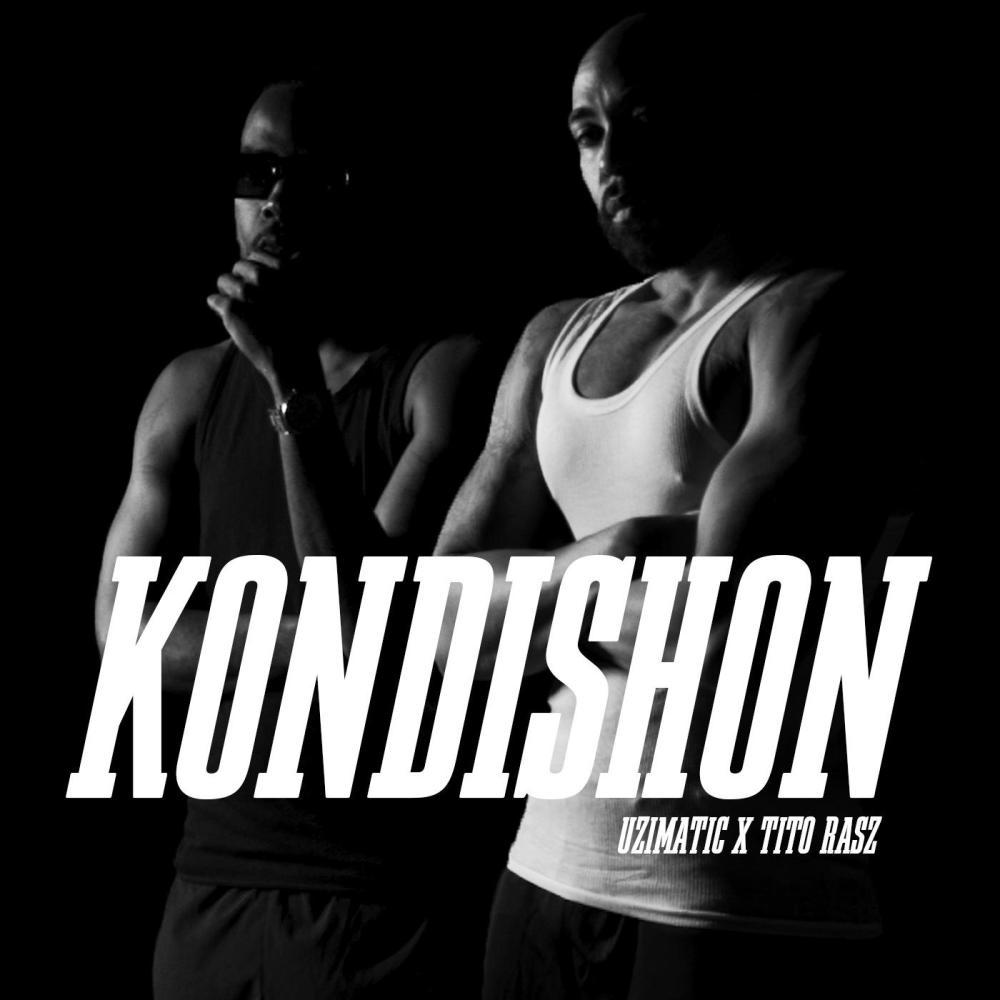 Kondishon (feat. TitoRasz) (Explicit)