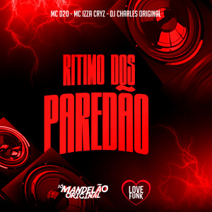 Album Ritmo dos Paredão (Explicit) oleh Mc Izza Cryz