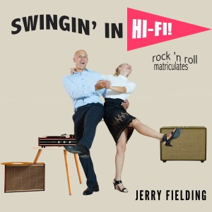 Jerry Fielding的專輯Swingin' in Hi-Fi