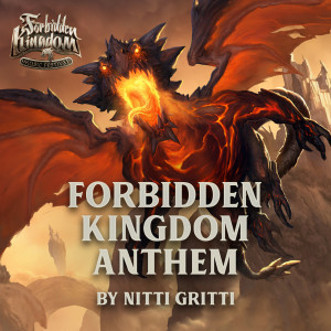 Dengarkan Forbidden Kingdom Anthem lagu dari Nitti Gritti dengan lirik