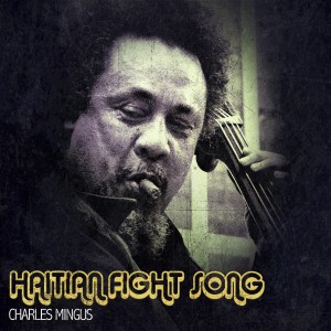 Album Haitian Fight Song from Charles Mingus