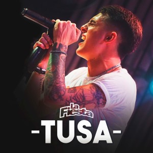 收聽La Fiesta的Tusa歌詞歌曲