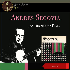 安德烈斯·塞戈维亚的专辑Andrés Segovia Plays... (Album of 1954)
