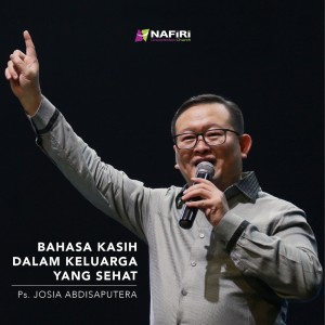 收听Pdt. Josia Abdisaputera的Bahasa Kasih Dalam Keluarga Yang Sehat歌词歌曲