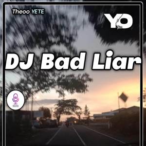 Theoo YETE的專輯DJ Bad Liar