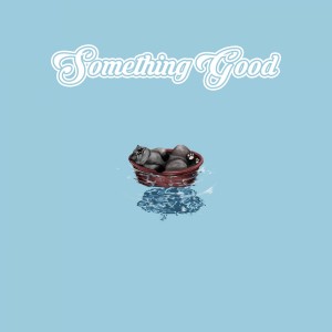 收聽엄프的Something Good歌詞歌曲
