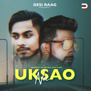 Listen to Uksao Na song with lyrics from Gurmeet Bhadana