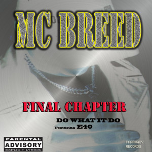 อัลบัม Final Chapter (Explicit) ศิลปิน MC Breed