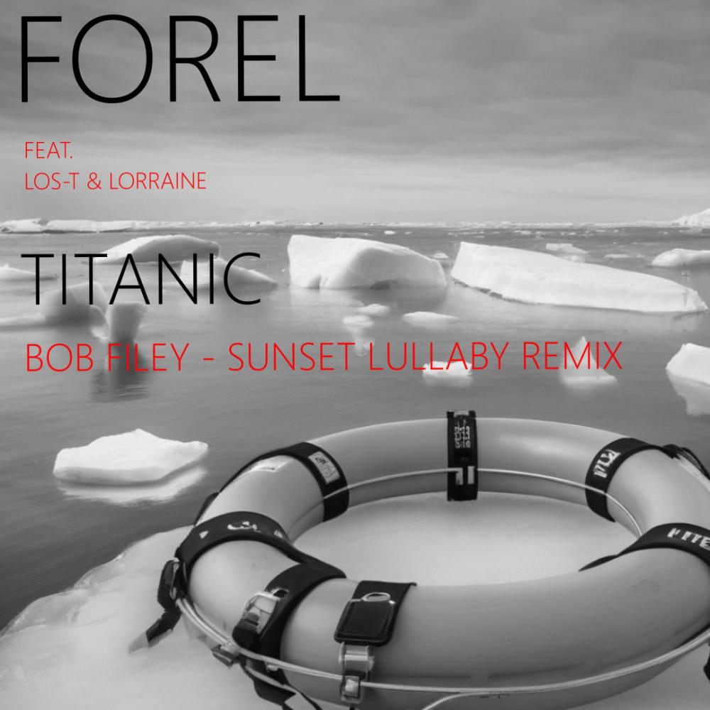 Titanic (feat. Los-T & Lorraine) (Bob Filey - Sunset Lullaby Remix|Explicit)